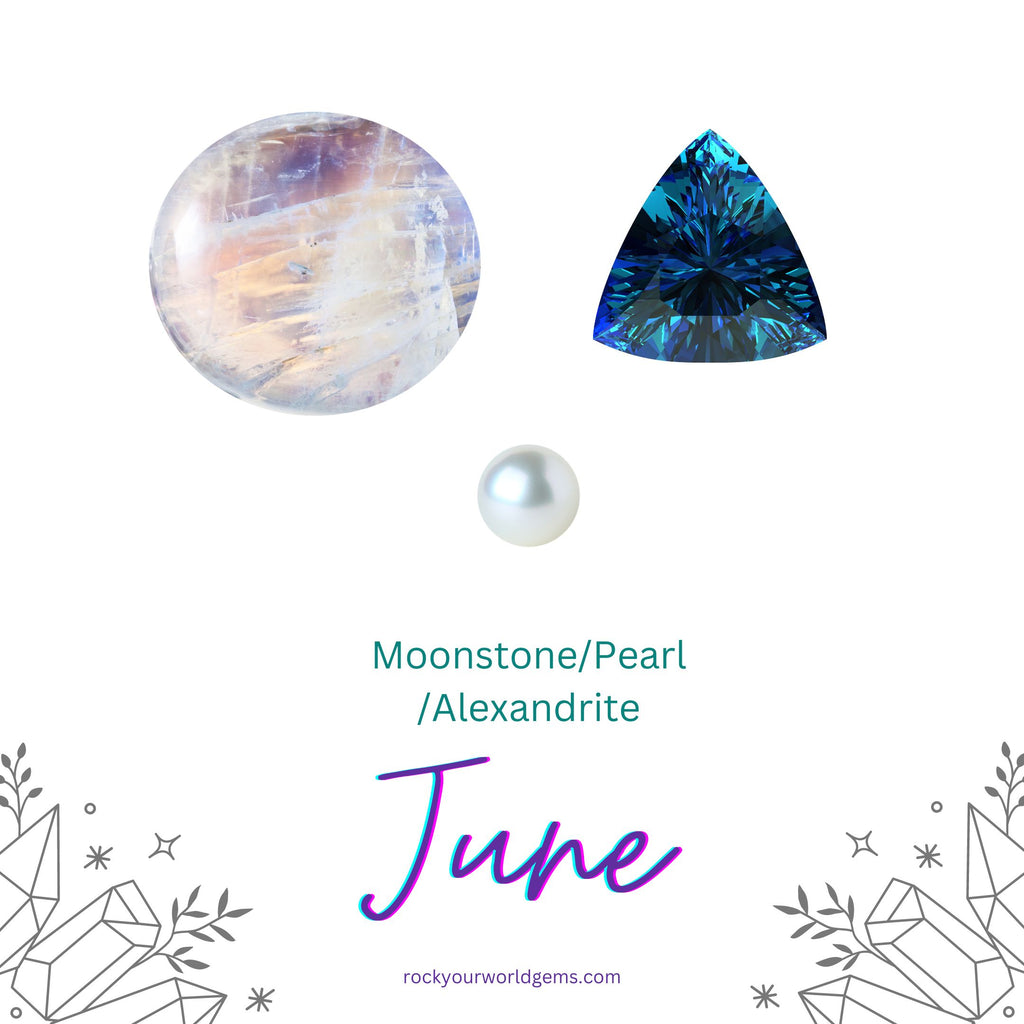 June's Trifecta of Beauty: Celebrating Pearl, Alexandrite, and Moonstone Birthstones