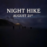 Night Hike on the Oregon Coast: Discover Yourself in the Dark - Saturday August 21st 2026