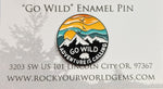 Go Wild Adventure is Calling Enamel Pin